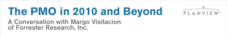 Forrester Webcast: The PMO in 2010 and Beyond