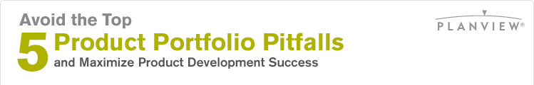 Avoid the Top 5 Product Portfolio Pitfalls