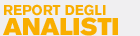 Report degli analisti
