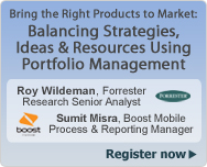 Bring the Right Products to Market: Balancing Strategies, Ideas, and Resources Using Portfolio Management Webcast
