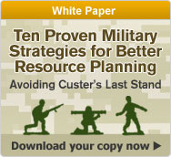 White Paper: Ten Proven Military Strategies for Better Resource Planning