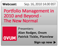 Webcast: Portfolio Management in 2010 and Beyond - The New Normal: Optimizing Business Performance with Portfolio Management