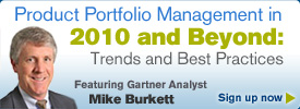 Product Portfolio Management in 2010 and Beyond: Trends and Best Practices